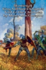 Stories of King Arthur's Knights Told to the Children by Mary MacGregor - Book