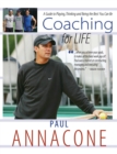 Coaching For Life : A Guide to Playing, Thinking and Being the Best You Can Be - Book