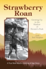 Strawberry Roan : Growing Up in the Shadow of Hermit's Peak - Book