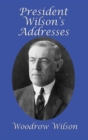 President Wilson's Addresses - Book