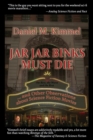 Jar Jar Binks Must Die... and Other Observations about Science Fiction Movies - Book