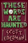 These Words Are Haunted - Book