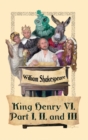 King Henry VI, Part I, II, and III - Book