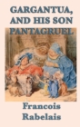Gargantua, and His Son Pantagruel - Book