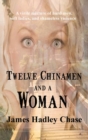 Twelve Chinamen and a Woman - Book