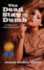 The Dead Stay Dumb - Book