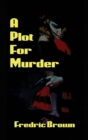 A Plot for Murder - Book