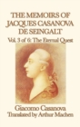 The Memoirs of Jacques Casanova de Seingalt Vol. 3 the Eternal Quest - Book