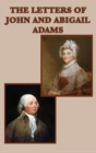 The Letters of John and Abigail Adams - Book