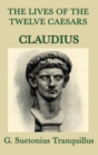 The Lives of the Twelve Caesars -Claudius- - Book