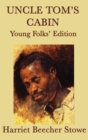 Uncle Tom's Cabin - Young Folks' Edition - Book