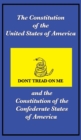The Constitution of the United States of America and the Constitution of the Confederate States of America - Book