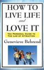 How to Live Life and Love It - Book