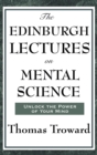 The Edinburgh Lectures on Mental Science - Book