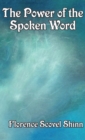 The Power of the Spoken Word - Book