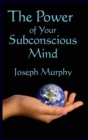 The Power of Your Subconscious Mind - Book