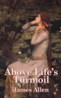 Above Life's Turmoil - Book