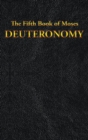 Deuteronomy : The Fifth Book of Moses - Book