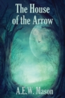 The House of the Arrow - Book