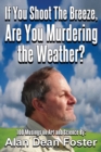 If You Shoot the Breeze, are You Murdering the Weather? - Book