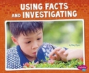 Using Facts and Investigating (Science and Engineering Practices) - Book