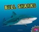 Bull Sharks (All About Sharks) - Book