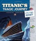 Titanic's Tragic Journey: A Fly on the Wall History - Book