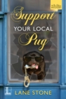 Support Your Local Pug - Book
