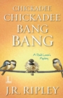Chickadee Chickadee Bang Bang - Book