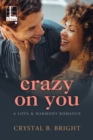 Crazy on You - Book