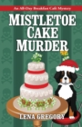 Mistletoe Cake Murder - Book