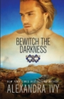 Bewitch the Darkness - Book