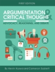 Argumentation and Critical Thought : An Introduction to Advocacy, Reasoning, and Debate - Book