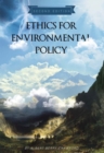 Ethics for Environmental Policy - Book