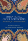 Intentional Group Counseling : Best Practices for a Multicultural World - Book
