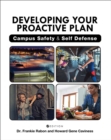 Developing Your Proactive Plan : Campus Safety and Self Defense - Book