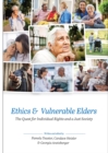 Ethics and Vulnerable Elders : The Quest for Individual Rights and a Just Society - Book