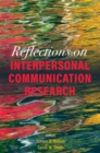 Reflections on Interpersonal Communication Research - Book