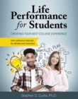 Life Performance for Students : Creating Your Best College Experience - Book