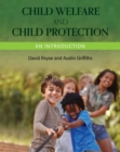 Child Welfare and Child Protection : An Introduction - Book