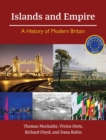 Islands and Empire : A History of Modern Britain - Book