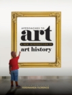 Approaches to Art : A New Introduction to Art History - Book