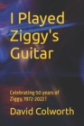 I Played Ziggy's Guitar - Book