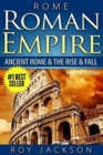 Rome : Roman Empire: Ancient Rome & The Rise & Fall - Book