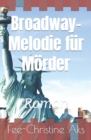 Broadway-Melodie fur Morder : Roman - Book