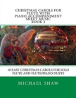 Christmas Carols For Flute With Piano Accompaniment Sheet Music Book 2 : 10 Easy Christmas Carols For Solo Flute And Flute/Piano Duets - Book