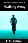 Walking Away - Book