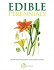 Edible Perennials : 50 Top perennials from plants for a future - Book