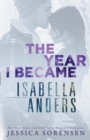 The Year I Became Isabella Anders - Book