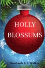 Holly Blossums - Book